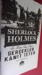 SHERLOCK HOLMES - GERÇEKLER KANIT İSTER