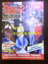 GELİŞİM SPOR DERGİSİ - 26 EKİM 1988 - SAYI: 12 - GALATASARAY, FENERBAHÇE, BEŞİKTAŞ - SCHUMACHER - ERGUN HİÇYILMAZ - RIDVAN DİLMEN - TAHSİN KAYA - ATTİLA GÖKÇE - BEHZAT ÇINAR - TRABZONSPOR - PERTEV ATASAY - HANS VAN BREUKELEN - TANJU ÇOLAK - HASAN SARIÇİÇEK - MUSTAFA DENİZLİ - GABRIELA SABATİNİ, TENİS - ÇİĞDEM TUNÇ - OĞUZ ÇETİN - HAMİT KAPLAN VE JUDO - AYKUT KOCAMAN - TÜLİN ARTIRIR - HEINZ HERMANN - RADE ZALAD - ARKA KAPAK; CEVAT PREKAZİ POSTERİ - 24 SAYFA TAM TAKIM SPOR DERGİSİ