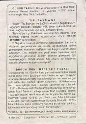 14 MART 2001 - TAKVİM YAPRAĞI - DOĞUM GÜNÜ HEDİYESİ - BÜYÜK SAATLİ MAARİF TAKVİMİ - DR.FARUK BAYÜLKEM - MUSTAFA KEMAL HARP OKULUNA KATILDI - TIP BAYRAMI - BUGÜN RUMİ MART 1417 YILBAŞI