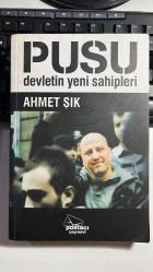 PUSU  - AHMET ŞIK - DEVLETİN YENİ SAHİPLERİ - POSTACI YAYINEVİ 2. BASIM 2012