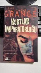 KURTLAR İMPARATORLUĞU - JEAN CHRISTOPHE GRANGE - DOĞAN KİTAP 2. BASKI 2003 - ÇEVİREN ŞEVKET DENİZ