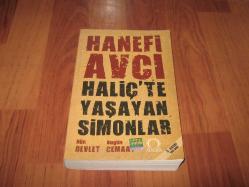 HALİÇ'TE YAŞAYAN SİMONLAR ''DÜN DEVLET BUGÜN CEMAAT''