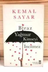 BİRAZ YAĞMUR KİMSEYİ İNCİTMEZ