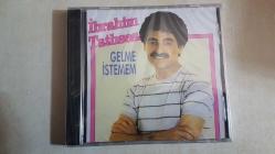 İBRAHİM TATLISES GELME İSTEMEM CD AÇILMAMIŞ