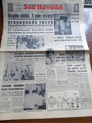 Son Havadis Gazetesi - 6 Temmuz 1961 - Bugün Dahil 3 Gün Siyasi Propaganda Yasak - Oy Sandıkları Başında Resmi Üniforma İle Bulunulmayacak - Fırıncılar Ekmeğe De Zam İstiyor - Kemal Kurdaş Korkuya Kapılıp Enflasyona Gitmeyeceğiz Dedi - Bulgar Casusu Yusuf Hocaoğlu Evvelce CHP Üyesi İmiş - Üç Kübalı Pilot Amerika'ya Kaçtı - Rektör Seçimleri İçin Bazı Öğretim Üyeleri Danıştaya Başvuracak - 3. Dünya Harbinin İçindeyiz Yazan Nejat Arıkan Yazı Dizisi - Eşsiz Bulutlar Yazan Françoise Sağan Yazı Dizisi - Türkiye'de Komünist Hareketleri Hazırlayan İlhan Darendelioğlu Yazı Dizisi - Cezayir'in Taksimine Mani Olmak İçin Müslümanlar Grev Yapıyor - General Mc. Arthur Manila'da Konuştu - Kuveyt Maliye Bakanı Kral Suud İle Görüşecek - Moskova Radyosu 10 Ay Önceki Haberleri Veriyor - Bozkurtların Ölümü Yazan Nihal Atsız - Fidel Castro'nun Kardeşi Raul Castro Suikastta Yaralandı - İsrail Bir Füze Fırlattı - Vizonlu Venüs Yazan John O'Hara Yazı Dizisi - En Çok Para Kazanan Aktristi Elizabeth Taylor -