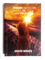 İNANÇLI GÜNAHKARLAR VE MASUM KURBANLAR & MASUM HAYALLER VE KISA HİKAYELER & BİR MELEĞİN SANRISI ; 3 Kitap Takım