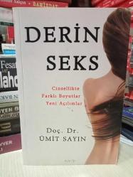 DERİN SEKS ''CİNSELLİKTE FARKLI BOYUTLAR YENİ AÇILIMLAR''