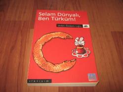 SELAM DÜNYALI BEN TÜRKÜM