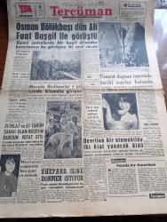 Tercüman Gazetesi - 8 Mayıs 1961 - Osman Bölükbaşı Dün Ali Fuat Başgil İle Görüştü - Ragıp Gümüşpala Trakyaya Gidiyor - Nemrut Dağının Tepesinde Tarihi Eserler Bulundu - Feza Adamı Shepard İşine Dönmek İstiyor - Mersin Rafinerisi 1 Yıl İçinde Hizmete Giriyor - Darüşşafaka Lisesi'nin 88. Kuruluş Yıldönümü Münasebetiyle Verilen Yemek Fotoğraf - Yunus Emre'nin Mezarı Bulundu - 21 Evlat Ve 57 Torun Sahibi Olan Hüseyin Dursun Vefat Etti - Fezada İnsan Yazı Dizisi - Feza Ve Ötesi Yazan Ahmet Kabaklı - Çapkın Hafiye Çizen Holdaway - Fuzuli Anılıyor - Başkan Kennedy'nin Beyaz Saray Da Geçirdiği 100 Gün - Cehennem Korsan Yazan Çizen Şahap Ayhan -  Marilyn Monroe Yves Montand'ı Hala Seviyor - Kurt Ali Çizgi Roman - Sihirbaz Mandrake Çizen Falk Davis - Cesetler Konuşmaz Ki Yazan Brett Halliday - Şampiyonluk Yarışında Fenerbahçe Altay'a Mühim Bir Puan Kaptırdı - Basketbolda Doğu Almanya'yı 63 50 Mağlup Ettik -  Davis Kupasında Elendik - Kime Niyet Kimse Kısmet Amerika'ya Beykoz Gidiyor - Spor Toto