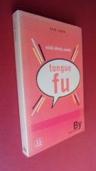 TONGUE FU - SÖZLÜ DÖVÜŞ SANATI