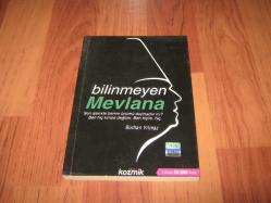 BİLİNMEYEN MEVLANA