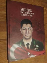 15 Temmuz'un Simge İsmi Şehit Ömer Halisdemir'e Mektuplar
