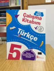 5. Sınıf Ata Süper Çalışma Kitabım TÜRKÇE Öğrenme Çıktılarını Destekleyen Tamamlayıcı Öğrenme Etkinlikleri Ata Yayıncılık
