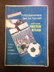 TERCÜMAN TÜRKİYE LİGLERİ FİKSTÜR KİTABI EKİ 1981-1982 SEZONU - FUTBOL OYUN KURALLARI - HAYRİ HİÇLER - CEMAL ALKAN - PEPSİ 1980'LER REKLAMI - KALE TERASİT 1980'LER REKLAMI - BANKER KASTELLİ 1980'LER REKLAMI  - DERİMOD 1980'LER ERKEK AYAKKABISI REKLAMI - 64 SAYFA