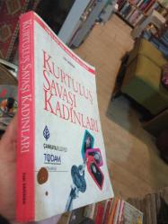 Kurtuluş Savaşı Kadınları / Yunus Nadi 2006 Sosyal Bilimler Ödülü - 2006 Yılı İkinci Baskısı