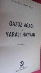 GAZOZ AĞACI / YARALI HAYVAN