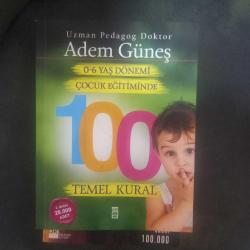 0-6 Yaş Dönemi Çocuk Eğitiminde 100 Temel Kural