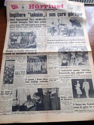Hürriyet Gazetesi - 16 Temmuz 1957 - İngiltere Kıbrıs Konusunda Taksimi Son Çare Görüyor - İstanbul Sıcaktan Kavrulurken Ankara Adana Ve Konya'da Seller Zarar Yaptı - Beyoğlu Ve Anadolu Yakasında İki Büyük İşçi Hastanesi Kurulacak - Gökay'ı Sevenler Cemiyet Kuruyor - Long Beach'te Güzellere Pek Rağbet Yok - İkimizin Erkeği Aşk Romanı Yazan Vicki Baum Yazı Dizisi - Su Sporları Sitesi Yazan Abdurrahman Benlioğlu - Dedektif Nik'in Maceraları Çizgi Roman - Asya Gribi Suriye Hicaz Lübnan Ve İsrail'de Süratle Yayılıyor - Siyah Kuğu Aşk Ve Macera Romanı Çizen Faruk Geç - Spor Ve Sergi Sarayı 12 Milyon Liraya Satılıyor - Kıbrıs'ın Fethi Yazan Nizameddin Nazif Tepedelenlioğlu Yazı Dizisi - 40 Yıl Kanunsuz Yaşadım Yazan Blackie Audet Yazı Dizisi - Fenerbahçe Eski Macar Antrenörü Molnar Dün Gece Geldi - Önümüzdeki Mevsim Galatasaray İçin İki Antrenör Namzedi George Dick ve Sandro Puppo - Beşiktaş İsveç'teki İlk Maçını Bugün Oynuyor - Fatoş Çizgi Roman - Güngörmüşler Çizgi Roman - Gökler Hakimi