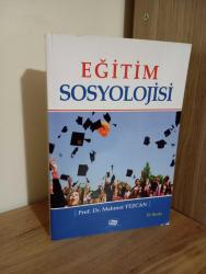 Eğitim Sosyolojisi (19.Baskı) Prof. Dr. Mahmut Tezcan - Anı Yayıncılık