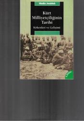 KÜRT MİLLİYETÇİLİĞİNİN TARİHİ KÖKENLERİ ve GELİŞİMİ