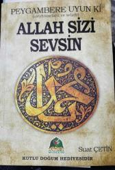 Peygambere (SAV) Uyun Ki Allah (CC) Sizi Sevsin