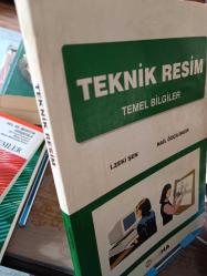 Teknik Resim; Tüm Alanlar İçin Temel Bilgiler