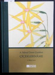 ÇİÇEKLERNÂME A. Süheyl Ünver Çiçekleri - SADECE KİTAP