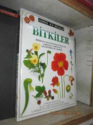GÖRSEL KİTAPLAR BİTKİLER BİTKİLERİN İNSANI BÜYÜLEYEN DÜNYASINI YAPILARINI ÇEŞİTLERİNİ VE YAŞAMÖYKÜLERİNİ KEŞFEDİN