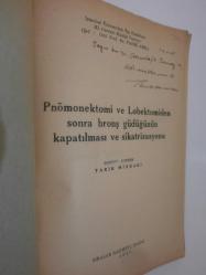 Pnömonektomi ve Lobektomiden Sonra Bronş Güdüğünün Kapatılması ve Sikatrizasyonu