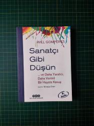 SANATÇI GİBİ DÜŞÜN ... ve Daha Yaratıcı, Daha Verimli Bir Hayata Kavuş