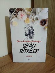 İbn-i Sina'dan Günümüze Şifalı Bitkiler