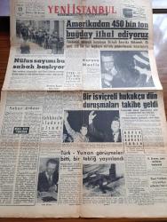 Yeni İstanbul Gazetesi - 23 Ekim 1960 - Sahne Arkası Yazan Habib Edip Törehan Köşe Yazısı - Nüfus Sayımı Bu Sabah Başlıyor - Amerika'dan 450 Bin Ton Buğday İthal Ediyoruz - Türk İş Genel Kurulu 21 Kasım'da Toplanacak - Anadolu Ajansı Mesulleri Yargılanıyor - İsviçreli Hukukçu Raymond Nicholet Yassıada Duruşmalarını Takibe Geldi - Köpek Davası Kararı Yarın - CHP Eski Milletvekili Fethi Çelikbaş'ın İfadesi Alındı - Türk Yunan Görüşmeleri Bitti Bir Tebliğ Yayınlandı - James Bond Çizen İan Fleming -  Cici Teyze Çizen Saunders Ve Ernest - Macera Kapıları Yazan Jean Hougron Yazı Dizisi - Edirnekapı Hürriyet Meydanı Yolunda Çalışmalar Hızlandı - Ali Muhittin Hacı Bekir - Cumhuriyet Bayramı Hazırlıkları - İki Başkan Adayı Kennedy Ve Nixon Küba Mevzuunda Anlaşamıyor - Ürdün Kralı Hüseyin Nasır'a Küçük Firavun Dedi - Amerika Birkaç Aya Kadar Fezaya Adam Gönderecek - Jean Paul Belmondo Sophia Loren'i Değil Karımı Seviyorum Dedi - Galatasaray Karşıyaka'yı Mustafa'nın Golüyle Yendi - Fenerbahçe