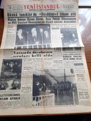 Yeni İstanbul Gazetesi - 26 Ekim 1960 - Dünkü Tanıklar Düşükleri İtham Etti - Maliye Bakanı Ekrem Alican Rum Patriği Athenagoras Ve Milli Emniyet Mensupları da Dünkü Celsede Dinlendiler Fotoğraf -  Yassıada Davalarının Sıraları Belli Oldu - 31 Ekim Pazartesi Günü Başlayacak Bebek Davasında Opera Sanatkarı Ayhan Aydan Şahit Olarak Dinlenecek - Duruşmada Adnan Menderes Ve Ethem Menderes Fotoğraf - Başbakanlık Kasasından Neler Çıkmış Neler - Anayasa Tasarısı Semineri Başladı - James Bond Çizen İan Fleming - Cici Teyze Çizen Saunders Ve Ernst - Macera Kapıları Yazan Jean Hougron Yazı Dizisi - Kennedy Nixon'a Münazara Konusunda Meydan Okuyor - Ziya Gökalp Dün Bütün Yurtta Anıldı - Fidel Castro Aleyhtarlarının Faaliyeti - A Milli Takım Namzetleri Beyoğluspor'u 4 0 Yendiler - Estetik Ameliyat Tıp Dünyasında Mucize - Ingrid Bergman Saadetini Anlatıyor - Edinburg Film Festivali - Yüksek Adalet Divanı Önünde - Turan Güneş İfade Verdi Fotoğraf - Kadın Moda - Kürk Saltanatı
