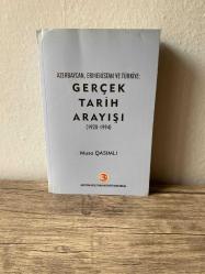 AZERBAYCAN, ERMENİSTAN VE TÜRKİYE: GERÇEK TARİH ARAYIŞI (1920-1994)