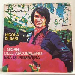 Nicola Di Bari / I Giorni Dell'Arcobaleno - Era Di Primavera / Italy 1972 / 45'lik / *pop*