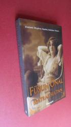 MATRAK SULTAN EROTİZMİN RÜZGARINA KAPILMIŞ KADINLARIN MASALI! ..