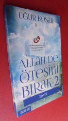 ALLAH DE ÖTESİNİ BIRAK 2 