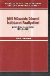 Milli Mücadele Dönemi İstihbarat Faaliyetleri örnek olay incelemeleri