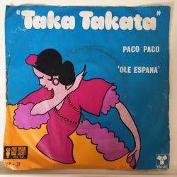 Paco Paco / Taka Takata - Ole Espana / Turkey 1972 / 45'lik / *latin*