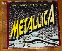METALLICA * BAY AREA THRASHERS * * BOOTLEG AVUSTURYA BASKI * CD