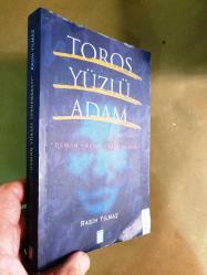 Toros Yüzlü Adam:  Osman Yüksel Serdengeçti
