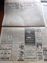 Cumhuriyet Gazetesi - 4 Nisan 1953 - Söyleyin Üstadlar Yazan Nadir Nadi Köşe Yazısı - Moskova'nın Barış Taarruzunun Hedefi - Belçikalı Devlet Adamı Paul H. Spaak Üniversitede Konferans Verdi - Amerikan Filosu Bugün Geliyor - Türkiye Fransa Genç Milli Maçı Fotoğraf - Köprü Kadıköy Yolculuğu 6 Dakikaya İnecek - Avustralya'dan Gelen Beratla Madalyanın Sahibini Bulduk - Milli Talebe Federasyonunun Kongresi - Genç Milli Takım Bugün Macarlarla Karşılaşıyor - Mareşal Rommel'in Hatıraları Toplayan Lideil Hart Yazı Dizisi - Ucuz Halk Lokantası Dün Açıldı - Reşid Galibi Anış Yazan İsmail Habib Sevük - İkinci Dünya Harbinde 55 Milyon Kişi Öldü - Son Harp Birleşik Amerikaya 360 Milyar Dolara Mal Oldu - Antakya'da Suriye Aleyhinde Miting Yapacak - Abide Kupası Maçları - Silahlı Kuvvetler Boks Şampiyonası - Cennet Yolu Yazan Steinbeck Yazı Dizisi - İstanbul Ankara Radyosu Programı - Geçmişte Büyük Cinayetler Bir Anarşistin Cinayetleri - 1914 Harbinin En Esrarengiz Casusu Çeviren Mazhar Kunt