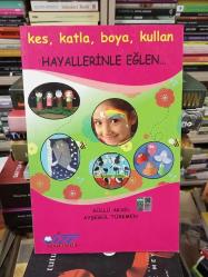 Kes, Katla, Boya, Kullan Hayallerinle Eğlen