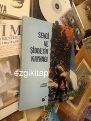sevgi ve şiddetin kaynağı - erich fromm