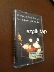 köprüden önce son çıkış - feridun düzağaç kaset  (kasetçalarda denenmiştir)