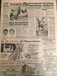 YENİ SABAH GAZETESİ 2 HAZİRAN 1960 YIL :23 SAYI :7625--Samed Ağaoğlu Ankara ya götürüldü--İnönü ,dün ihtilalden hiç haberdar edilmedim dedi ---Sarper ,Bayar ve Menderesle  görüştüğünü açıkladı --Üç sabıklar Atatürk ün nutkunu okuyor ---Orgeneral C.Gürsel Gençliğe Hitap Etti --Cihat İren,Devlet Olarak Kemerleri Sıkacağız Dedi --İstanbul da 17 bin silah ele geçirildi --Bütün antidemokratik kanunlar  kaldırılıyor --Nereye Böyle Mebus Beyler ?: Siyavuşgil --THETIMES General Gürsel in Samimiyetinden Eminiz Diyor ---Baraj maçlarının ilk galipleri Adana Demirspor ,Hacettepe PTT ---On kulüp transfer için anlaştı ---Balkan Güreş Şampiyonası Bugün Burgaz da Başlıyor --Orgnl.Gürsel Devlet Reisliği Maaşını Almadı --Gazetecilerin Beyannamesi --