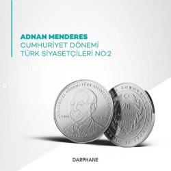 Cumhuriyet Dönemi Türk Siyasetçileri No.2 ''Adnan Menderes'' 2022 (Gümüş) Darphane Hatıra Parası ''SERTİFİKALIDIR''