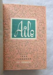 AİLE Üç Ayda Bir Çıkar Ev Dergisi, İlkbahar 1949 - Kış 1950, Cilt: III, Sayı: 9 - 12 [4 ADET]
