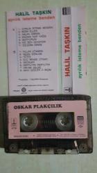 HALİL TAŞKIN AYRILIK İSTEME BENDEN KADER UTANSIN KAĞIT İLK BASKI