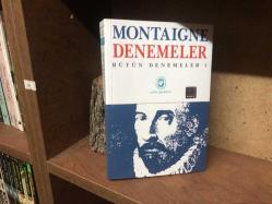 Montaigne Denemeler - Bütün Denemeler (1- 2 - 4 ) Üç kitap birlikte